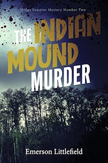Front cover_The Indian Mound Murder