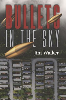 Front cover_Bullets in the Sky
