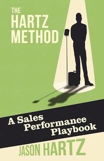 The Hartz Method: A Sales Performance Playbook