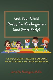Front cover_Get Your Child Ready for Kindergarten (and Start Early)
