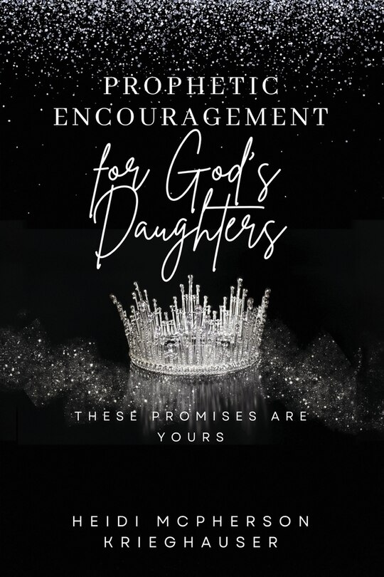 Front cover_Prophetic Encouragement for God's Daughters