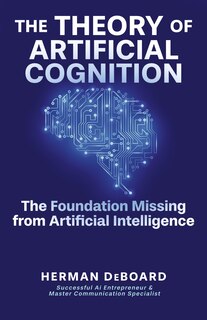 Front cover_The Theory of Artificial Cognition