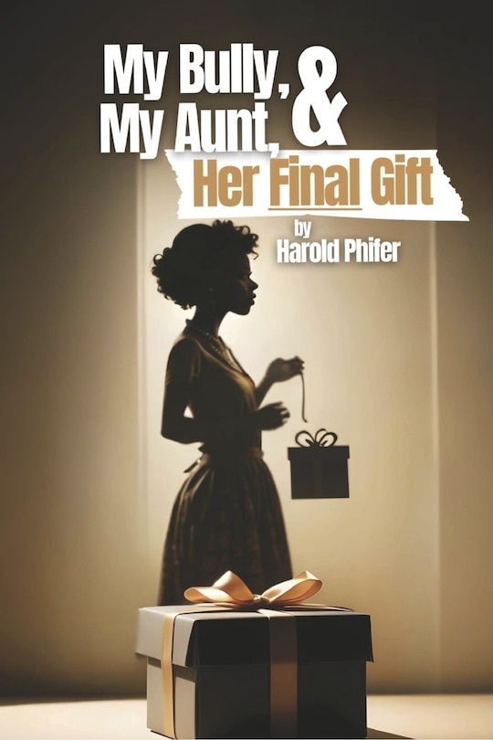 Front cover_My Bully, My Aunt, & Her Final Gift