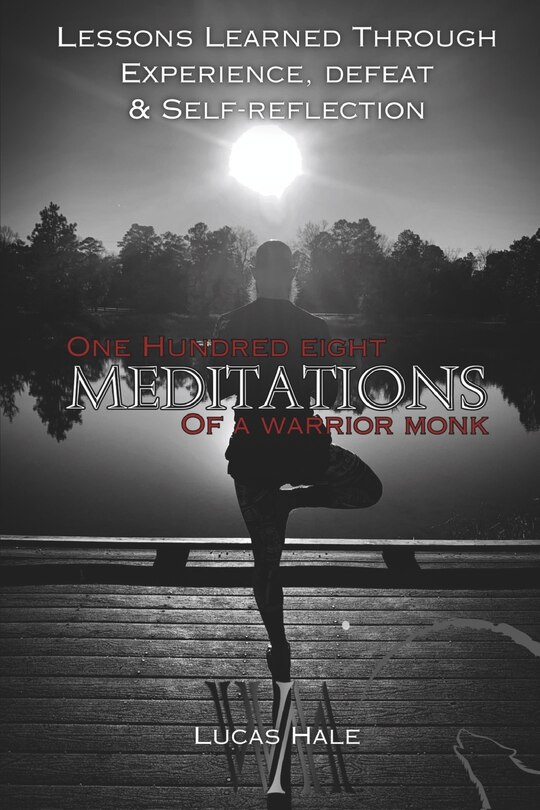 Front cover_108 Meditations of a Warrior Monk