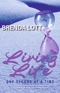 Front cover_Living Life One Second at a Time