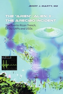Front cover_The ARIEN (Alien) II - The Arecibo Incident