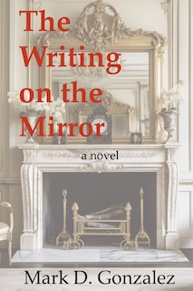 Front cover_The Writing on the Mirror