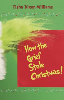 Front cover_How The Grief Stole Christmas