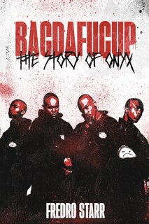 Couverture_BACDAFUCUP: THE STORY OF ONYX