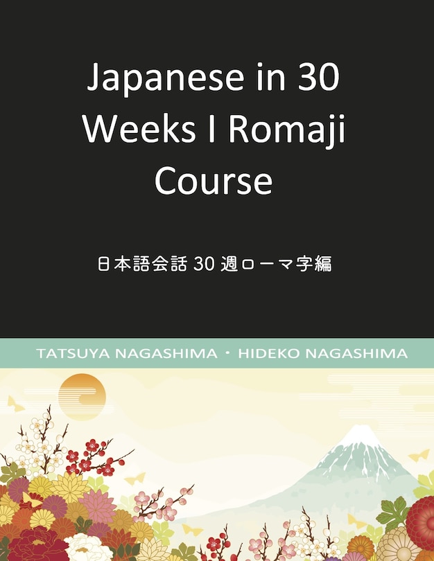 Front cover_Japanese in 30 Weeks I Romaji Course