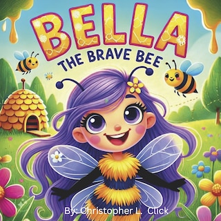 Front cover_Bella the Brave Bee