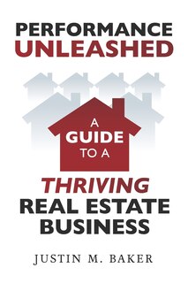 Front cover_Performance Unleashed:  A Guide to a Thriving Real Estate Business