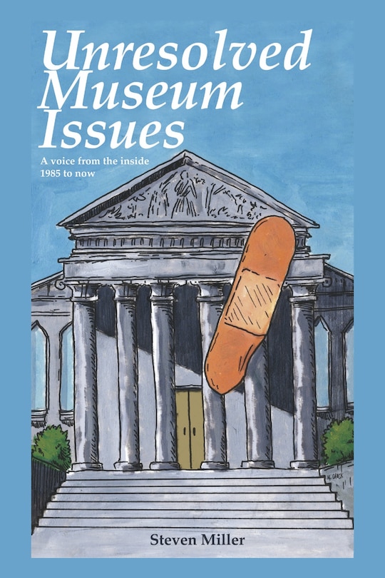 Couverture_Unresoloved Museum Issues: A Voice from the Inside 1985 to Now