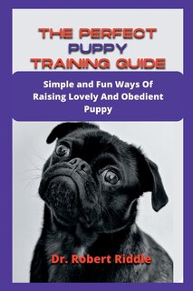 Front cover_The Perfect Puppy Training Guide