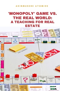 Front cover_'Monopoly' Game vs. the Real World