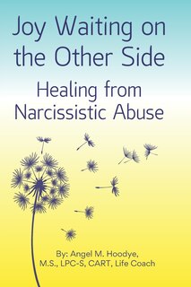 Front cover_Joy Waiting on the Other Side Healing from Narcissistic Abuse