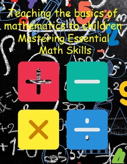 Front cover_Teaching the basics of mathematics to children