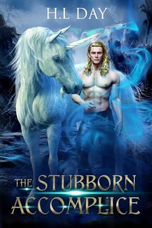 The Stubborn Accomplice (13 Kingdoms #2)