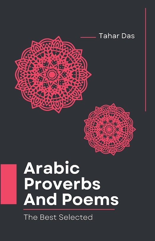 Selected Arabic Poems and Proverbs Translated Into English: Learn Arabic Book