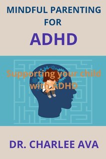 Couverture_Mindful Parenting for ADHD