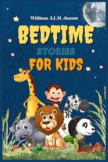 Bedtime Stories for Kids: The best Collection of Exciting Short Stories for Children to Sleep