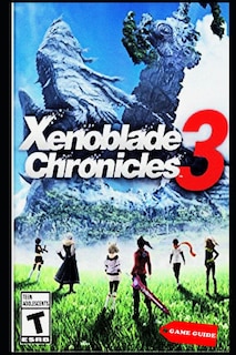 Front cover_Xenoblade Chronicles 3 Complete guide & tips
