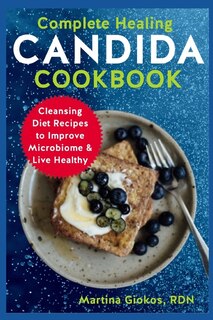 Front cover_Complete Healing Candida Cookbook