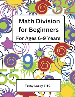 Math Division for Beginners, Ages 6-9 Years