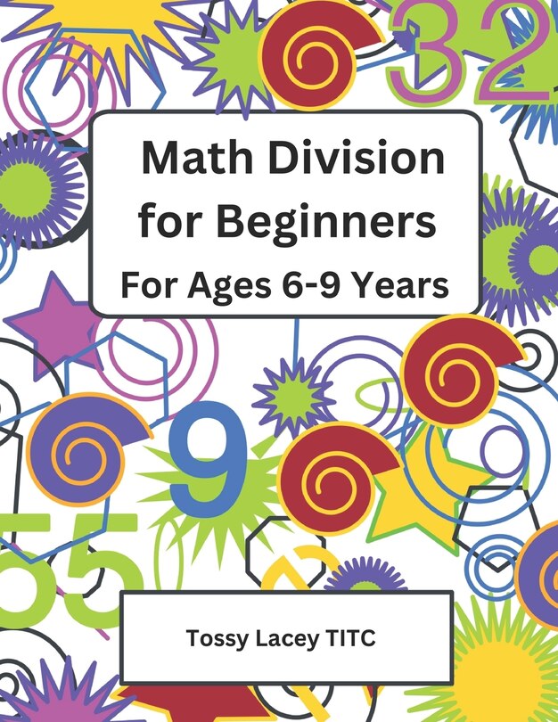 Math Division for Beginners, Ages 6-9 Years