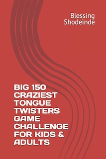 Big 150 Craziest Tongue Twisters Game Challenge for Kids & Adults