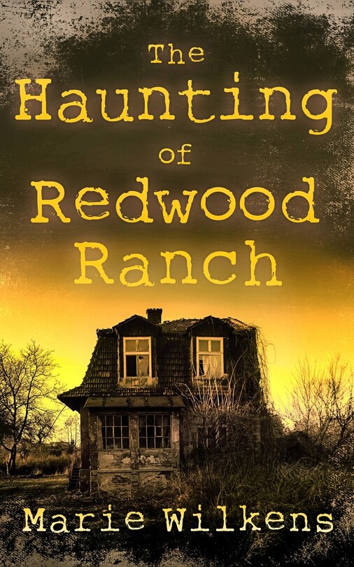 Front cover_The Haunting of Redwood Ranch