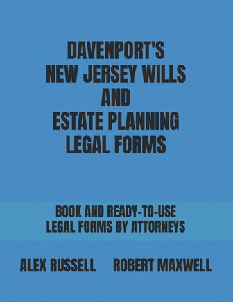 Davenport's New Jersey Wills And Estate Planning Legal Forms