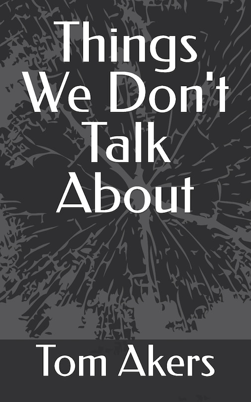 Front cover_Things We Don't Talk About