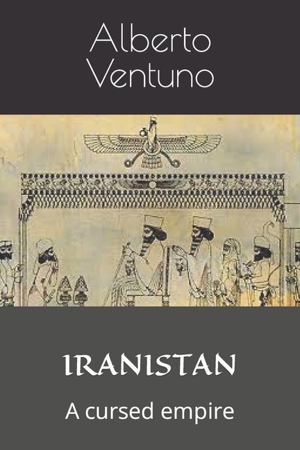 Iranistan: A cursed empire