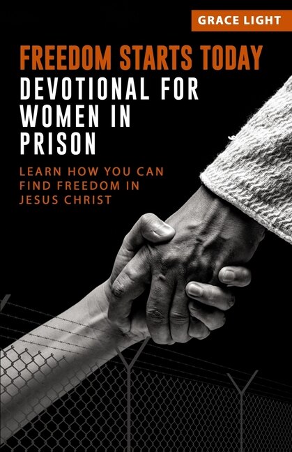 Front cover_Freedom Starts Today! Devotional for Women in Prison