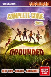 Couverture_Grounded Complete Guide