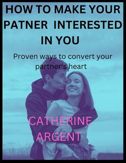 Couverture_How to Make Your Partner Interested in You