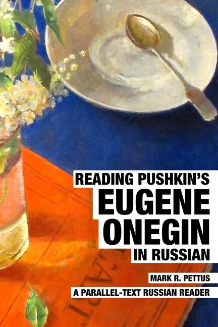 Front cover_Reading Pushkin's Eugene Onegin in Russian