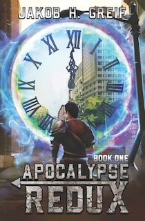 Front cover_Apocalypse Redux - Book One