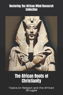 Front cover_The African Roots of Christianity