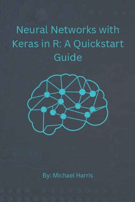 Front cover_Neural Networks with Keras in R
