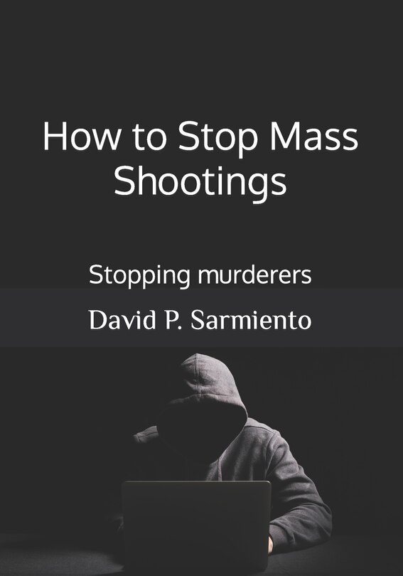 Front cover_How to Stop Mass Shootings