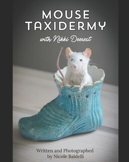 Front cover_Mouse Taxidermy with Nikki Deerest