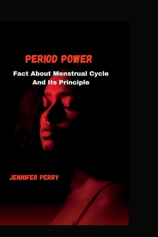 Period Power: Facts About menstrual cycle and its principle