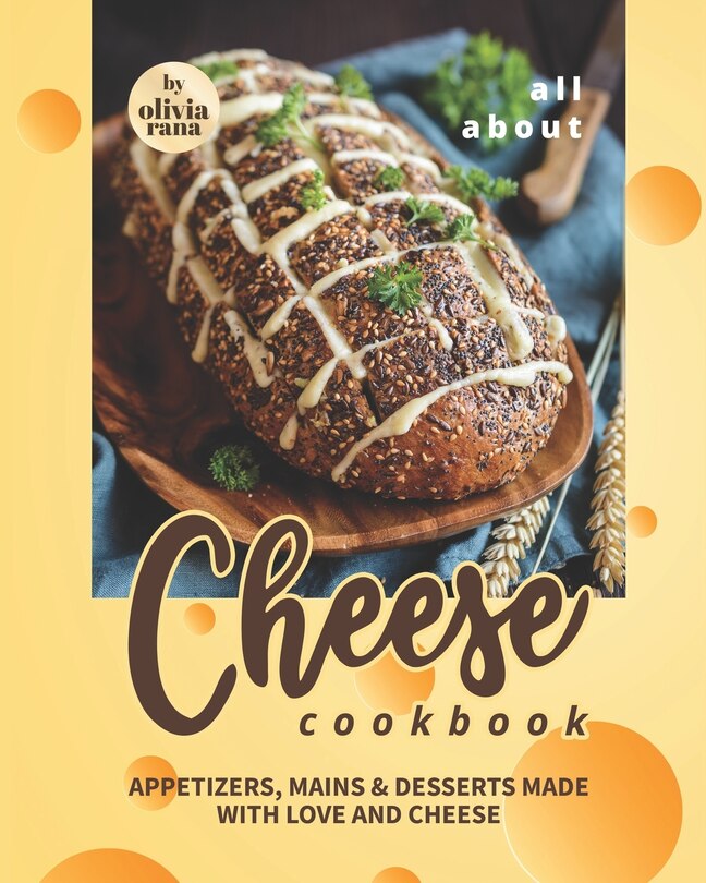 Front cover_All About Cheese Cookbook