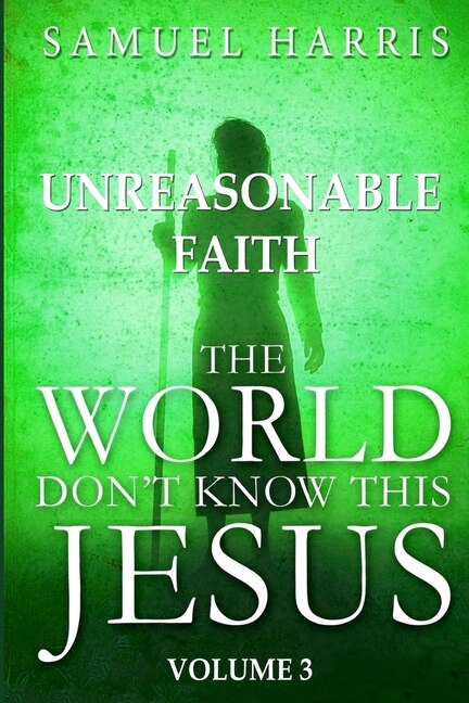 Front cover_The World Don't Know this Jesus, Volume Three