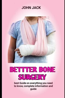 Front cover_Bettter Bone Surgery