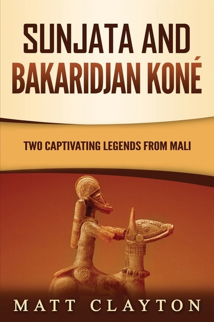Front cover_Sunjata and Bakaridjan Koné