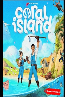 Front cover_Coral Island Complete guide & tips