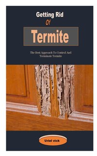 Front cover_Getting Rid Of Termite